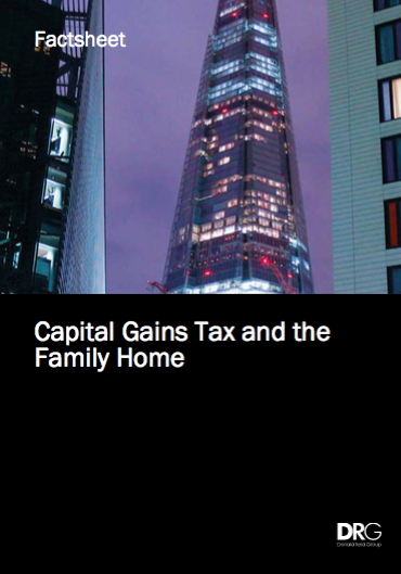 Capital Gains Tax and the Family Home